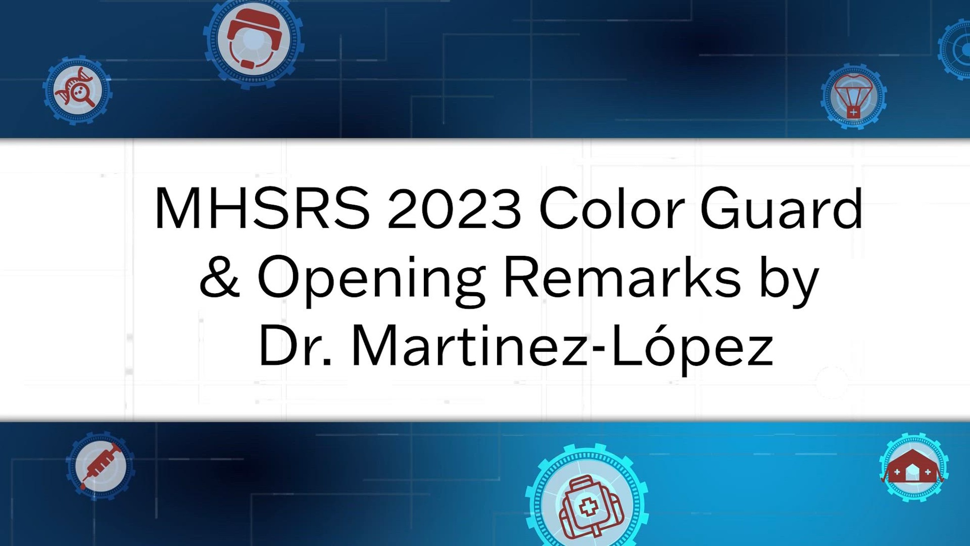 MHSRS 2023 - Opening Ceremony & Remarks