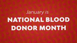 Link to Video: January is National Blood Donor Month