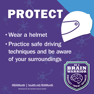 Link to Infographic: Protect: Wear a Helmet, Practice safe driving techniques and be aware of your surroundings