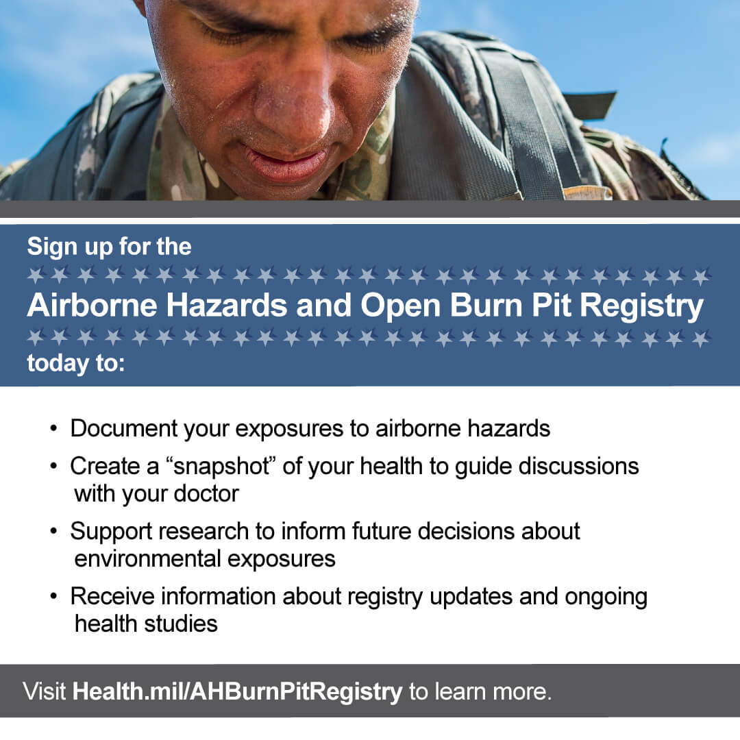 Link to Infographic: Post this graphic on social media to promote the benefits of signing up for Airborne Hazards and Open Burn Pit Registry
