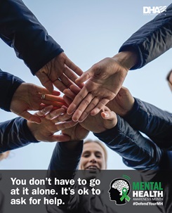 You don't have to go it alone. It's ok to ask for help. May is Mental Health Awareness Month #DefendYourMentalHealth