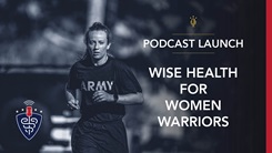 Podcast Launch - Wise health for women warriors