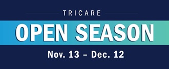 Link to Infographic: TRICARE Open Season banner with dates Nov. 13 – Dec. 12 at the bottom of the banner.