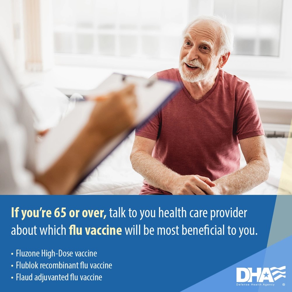 If you're 65 or over, talk to you health care provider about which flu vaccine will be most beneficial to you. 