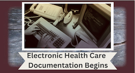 DHA 10 Yr Ann 1979 Electronic Health Care Documentation Begins