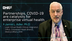 Image of Mr. Adler with text: "Partnerships, COVID-19 are catalysts for enterprise virtual health."