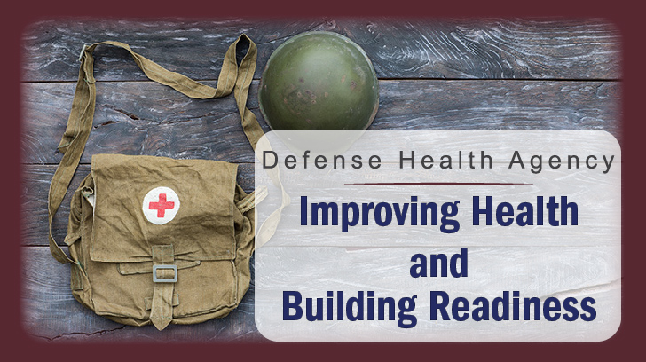 Medic bag and helmet on a plank background. "Defense Health Agency: Improving Heath and Building Readiness. Links to the DHA Historical Timeline at https://www.health.mil/About-MHS/Military-Medical-History/Historical-Timelines/History-of-the-DHA